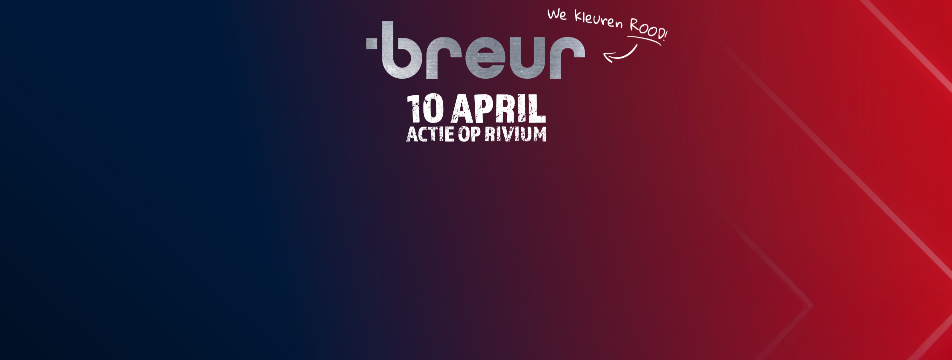 Breur We Kleuren ROOD! - 10 April Actie op Rivium