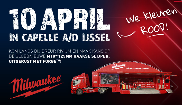 MILWAUKEE®'s Big Red Truck Tour - 10 APRIL OP BREUR RIVIUM